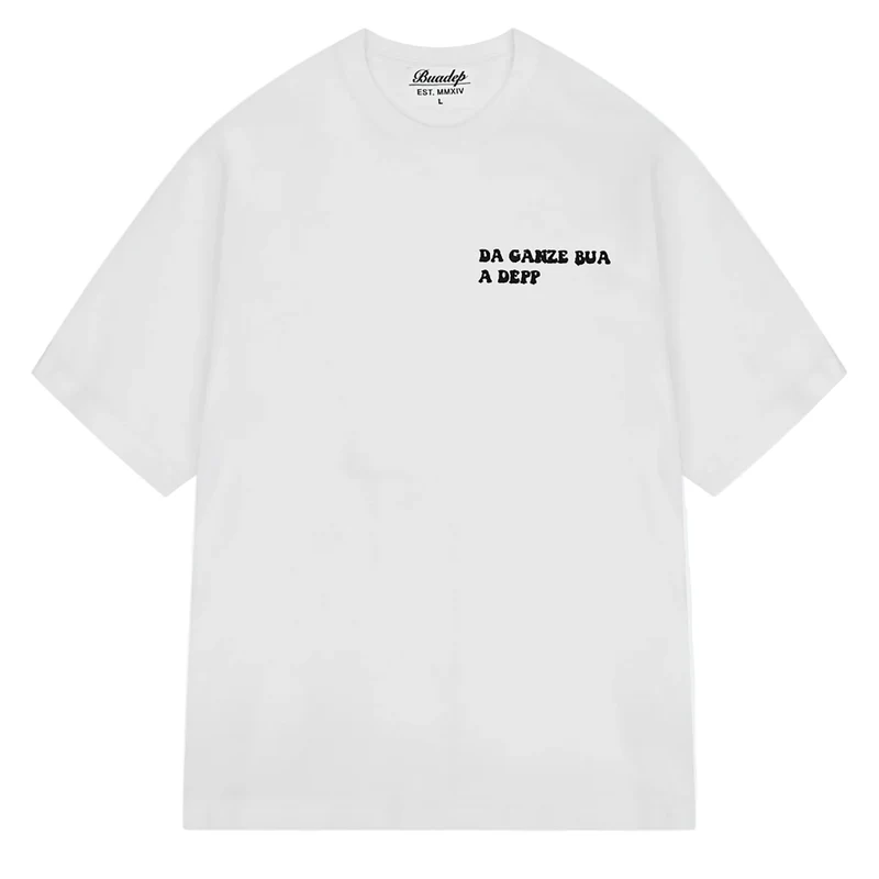Da ganze Bua a Depp – Stick T-Shirt Weiß